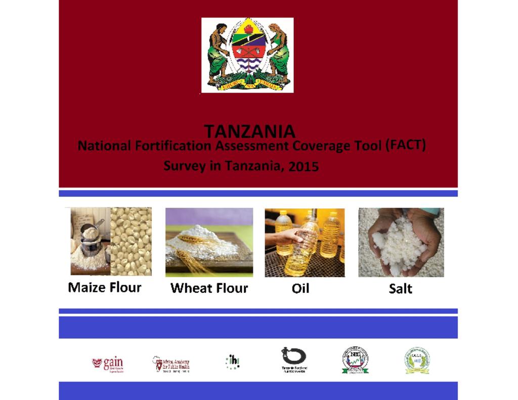 Fortification Assessment Coverage Toolkit (FACT) survey in Tanzania, 2015