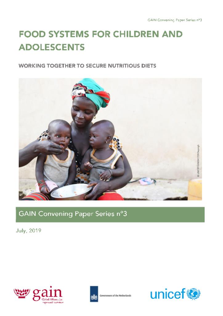 GAIN Convening Paper Series 3 - Food systems for children and adolescents
