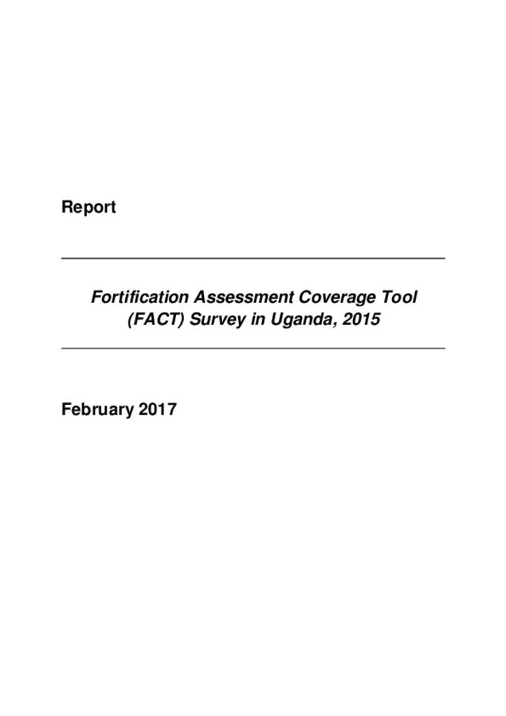 Fortification Assessment Coverage Toolkit (FACT) survey in Uganda, 2015