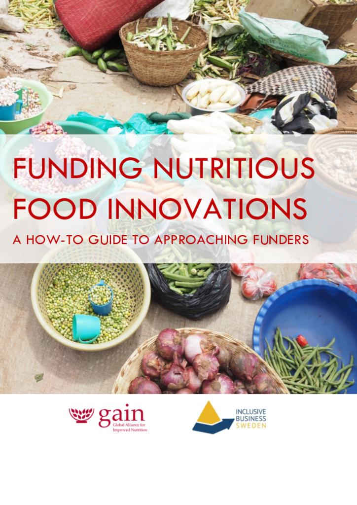Funding nutritious food innovations - a how-to guide to approaching funders