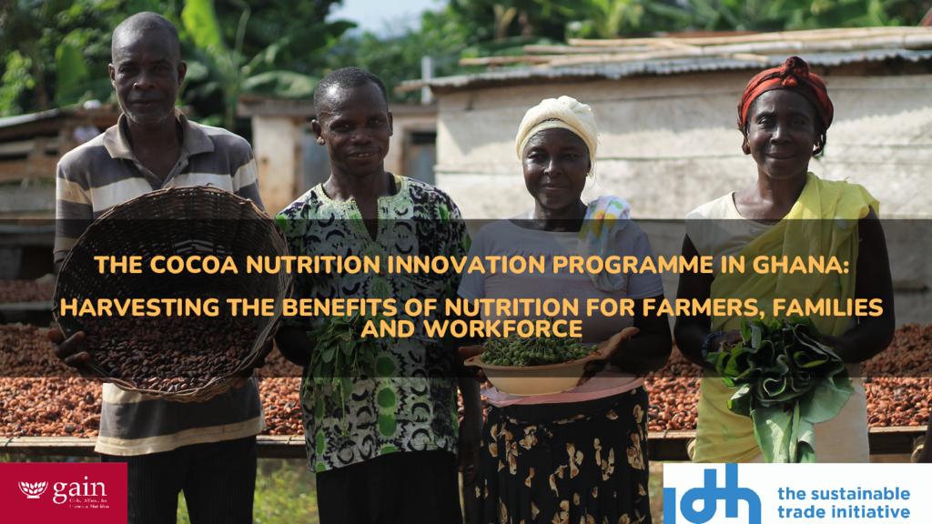 The cocoa nutrition innovation programme in Ghana - Harvesting the benefits of nutrition…