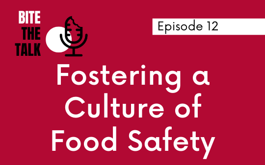 Fostering a Culture of Food Safety