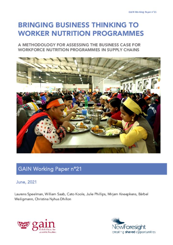 GAIN Working Paper Series 21 - Bringing business thinking to worker nutrition programmes