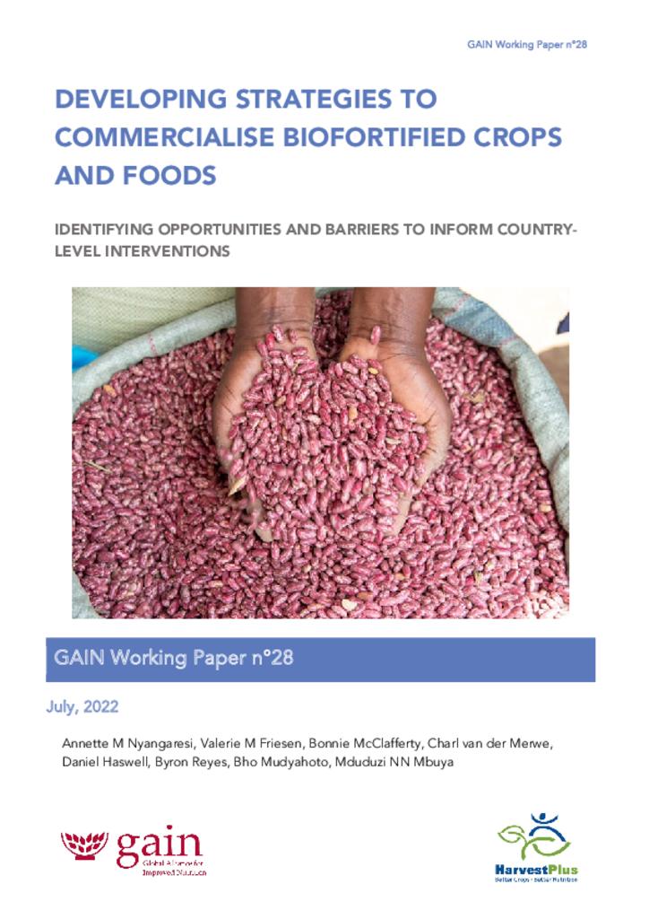 GAIN Working Paper Series 28 - Developing strategies to commercialise biofortified crops…